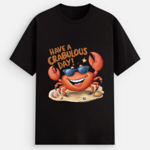Funny crab graphic t-shirt with “Have a Crabulous Day” print on cotton stretch fabric for men and women